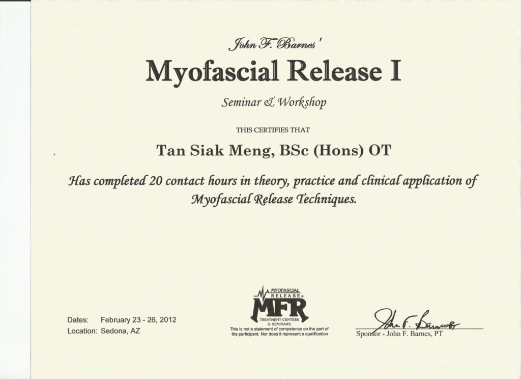 Certificate of Myofascial Release 1(John F. Barnes) awarded to Tan Siak Meng(Simon), Occupational Therapist, Malaysia.